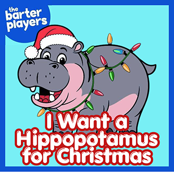 I Want a Hippopotamus for Christmas