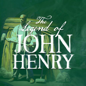 The Legend of John Henry